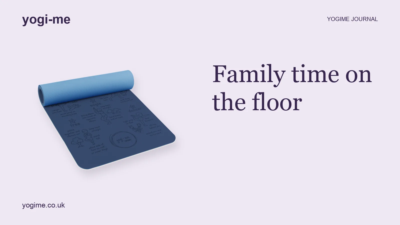 A card reading "Family time on the floor" beside a rolled blue Yogi-Me mat