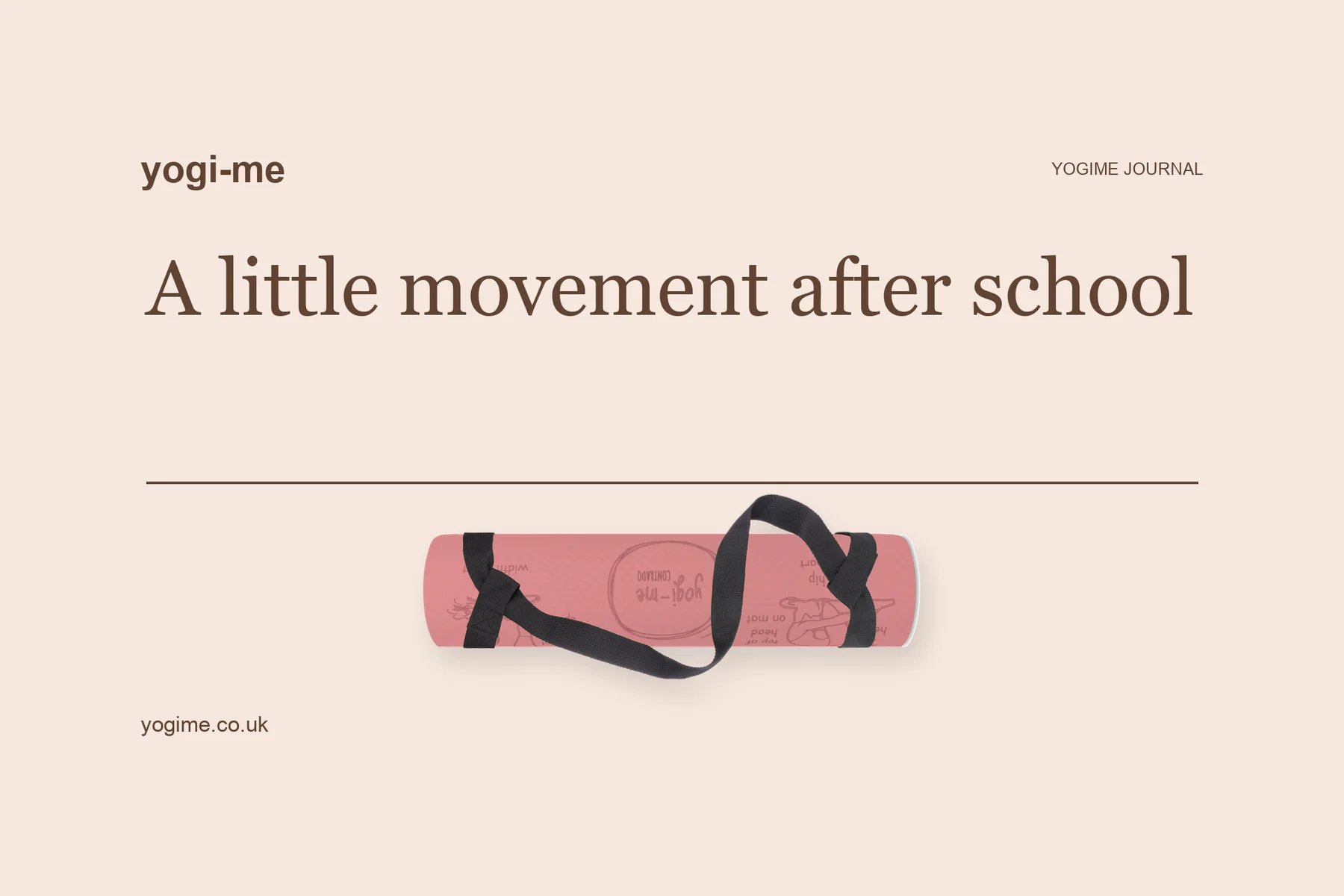 A card reading "A little movement after school" above a Yogi-Me mat